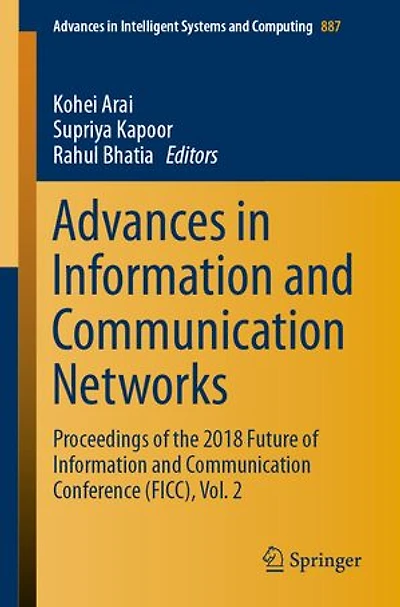 Advances Information And Communication Networks: Proceedings Of The 2018 Future Conference (ficc), Vol. 2