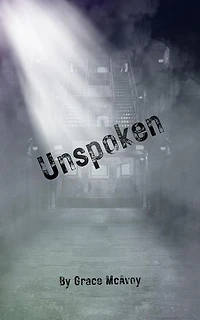 Unspoken: Chronicles of the Underground, #1