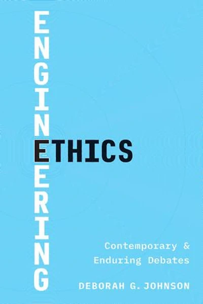 Engineering Ethics: Contemporary and Enduring Debates