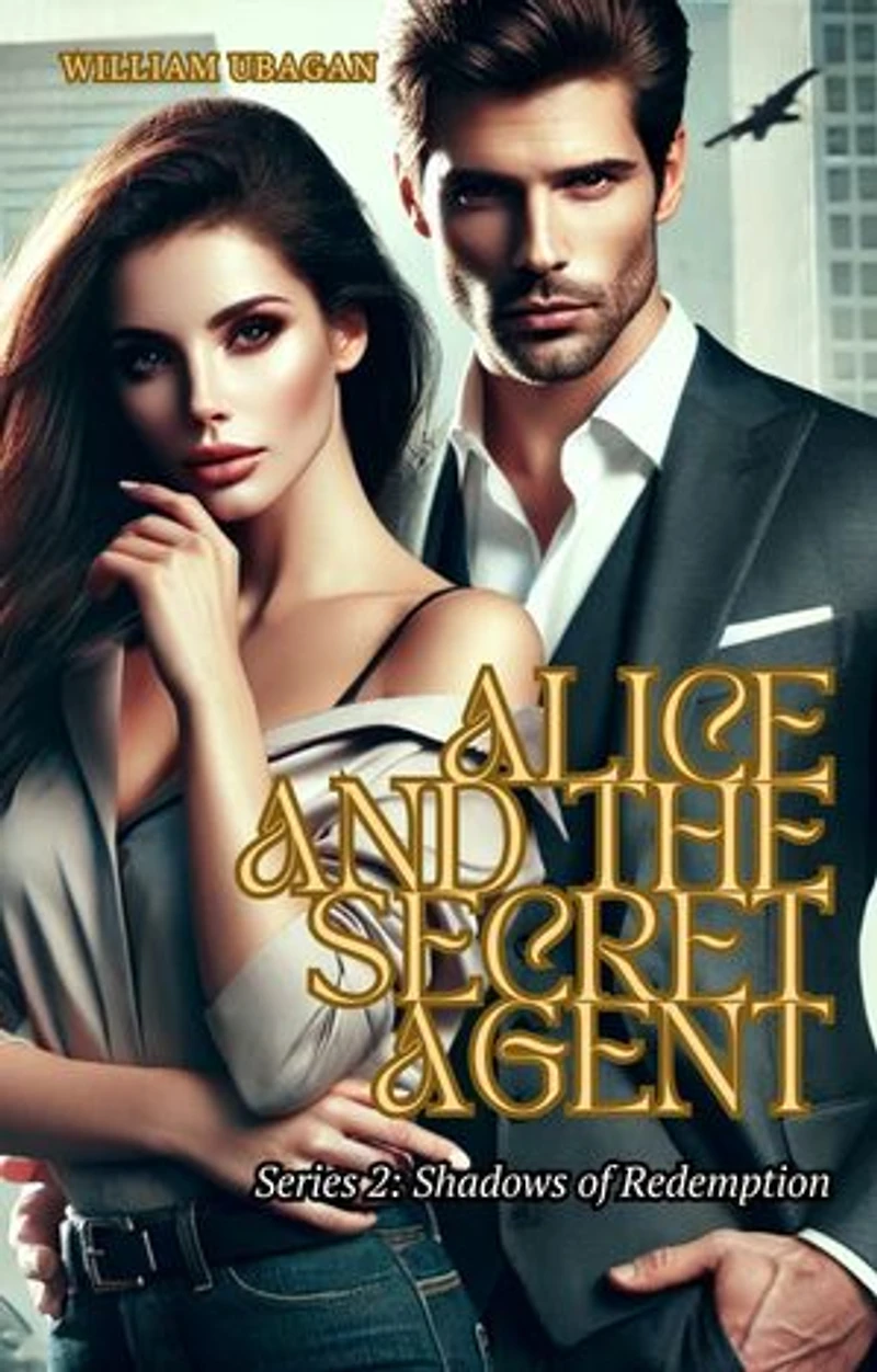 Alice and the Secret Agent: Shadows of Redemption