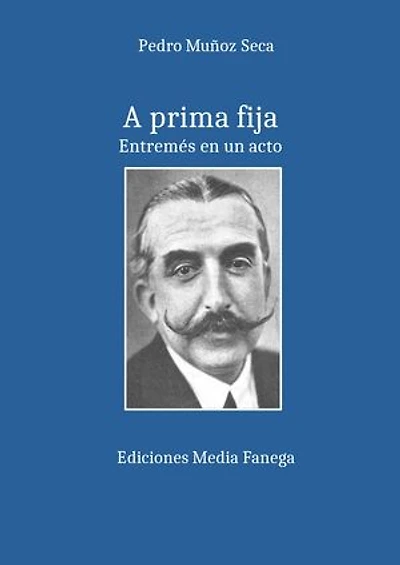 A prima fija: Entremés en prosa