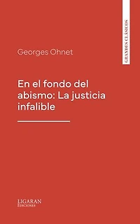 En el fondo del abismo: La justicia infalible