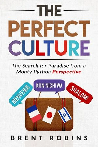 The Perfect Culture: The Search for Paradise from a Monty Python Perspective