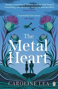 The Metal Heart: beautiful and atmospheric story of freedom love that will grip your heart