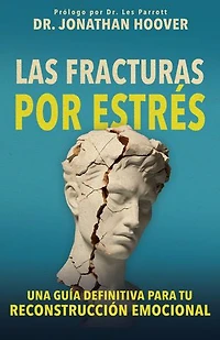 Las fracturas por estrés: Una guía definitiva para tu reconstrucción emocional