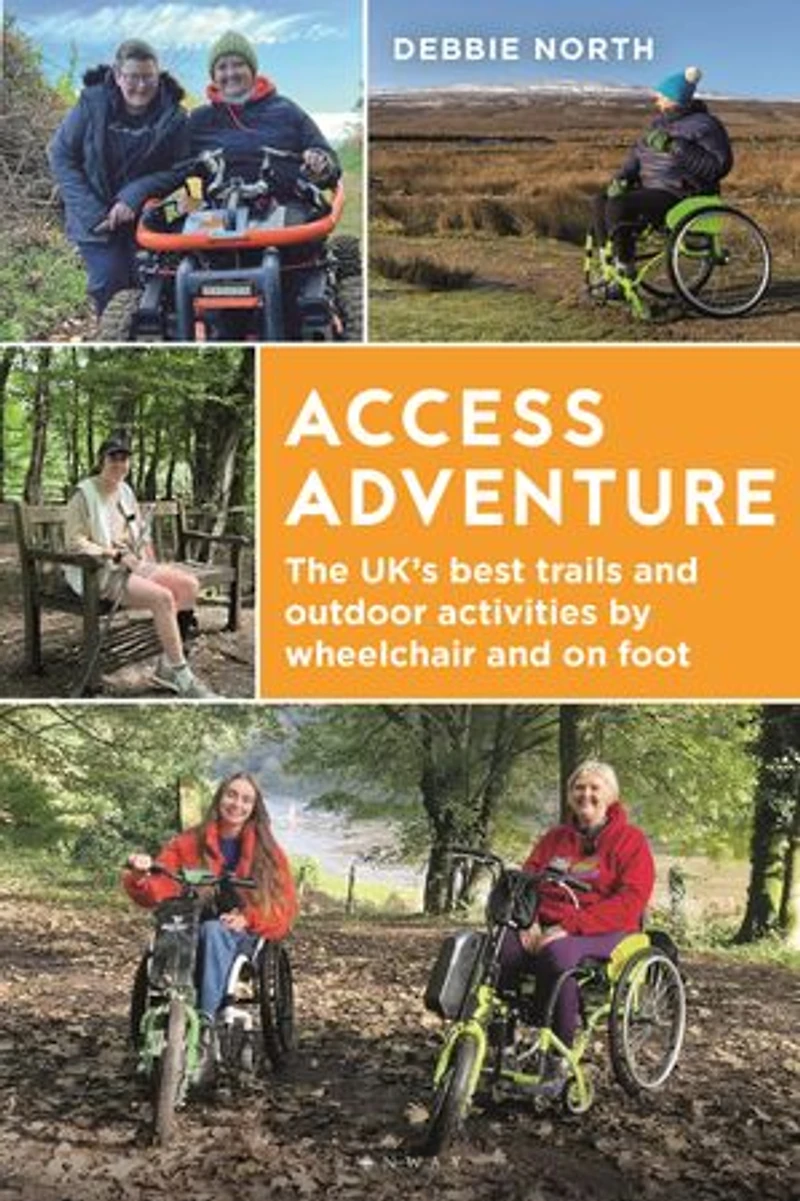 Access Adventure: The UK's best trails and outdoor activities by wheelchair on foot