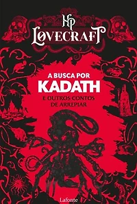 A busca por Kadath e outros contos de arrepiar