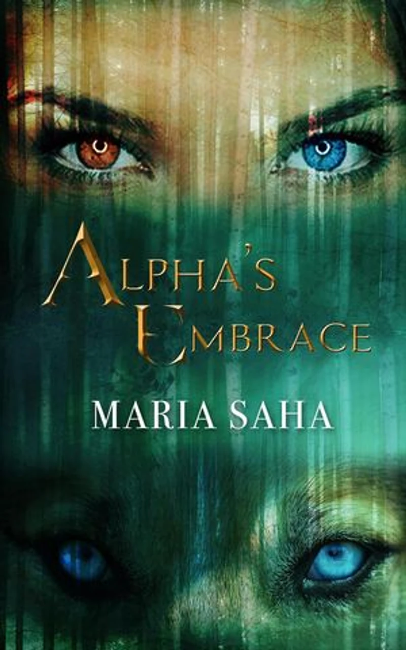 Alpha's Embrace: The Werewolf Alpha Series, #1