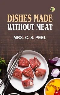 Dishes made without meat