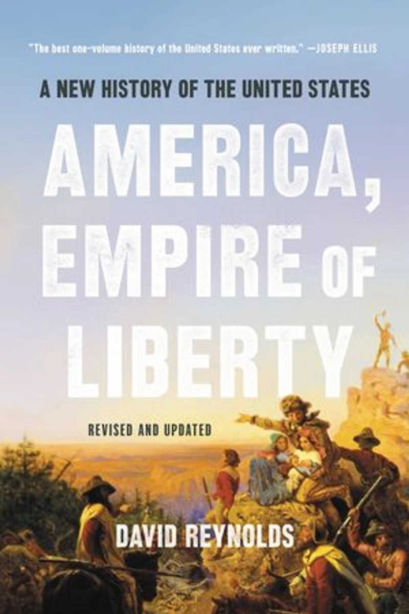 America, Empire Of Liberty: A New History The United States