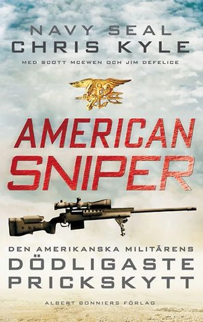 American Sniper : den amerikanska militärens dödligaste prickskytt