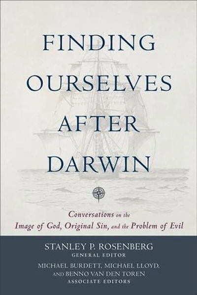 Finding Ourselves After Darwin: Conversations on the Image of God, Original Sin, and Problem Evil