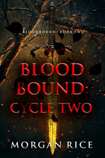 Bloodbound: Cycle Two (Book Two of the Bloodbound Series)