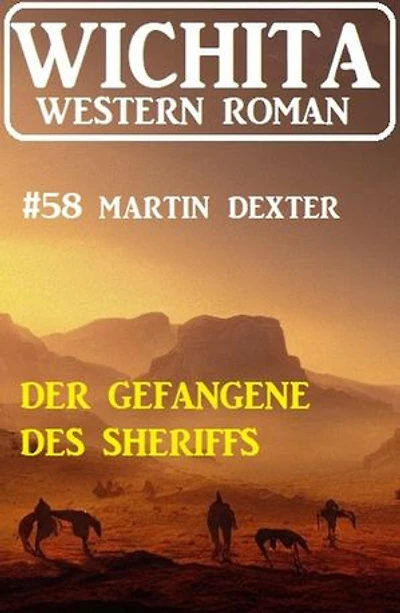 Der Gefangene des Sheriffs: Wichita Western Roman 58