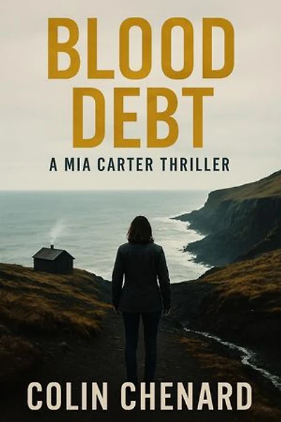 Blood Debt: A Detective Mia Carter Thriller