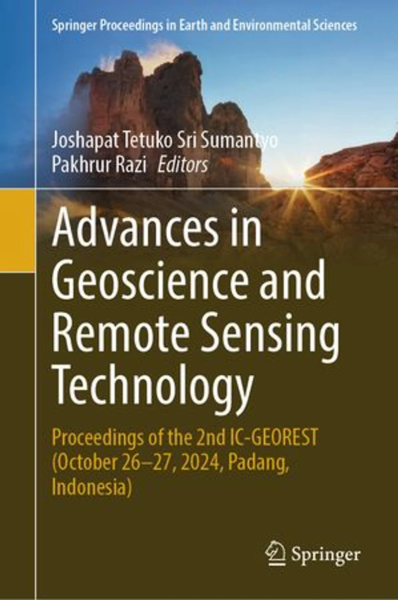 Advances Geoscience and Remote Sensing Technology: Proceedings of the 2nd IC-GEOREST, October 26-27, 2024, Padang, Indonesia