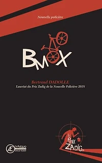 BMX: Lauréat du Prix Zadig de la Nouvelle Policère 2018