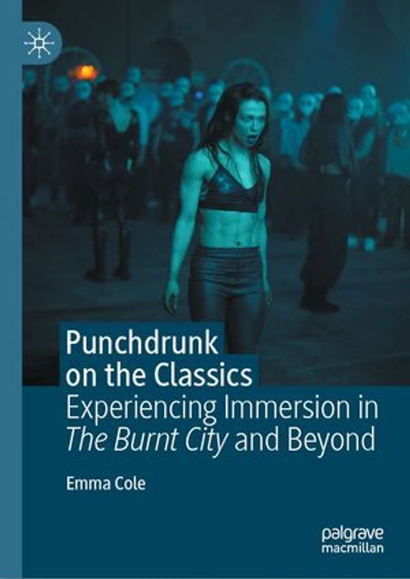 Punchdrunk on The Classics: Experiencing Immersion Burnt City and Beyond