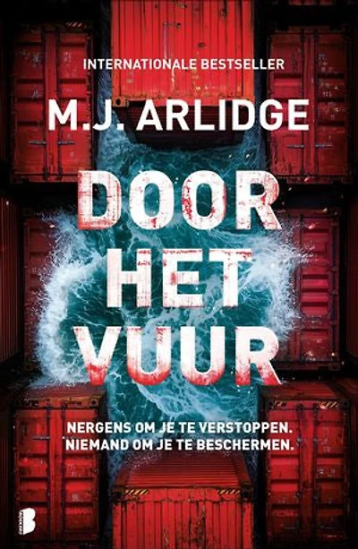 Door het vuur: Nergens om je te verstoppen. Niemand om je te beschermen.