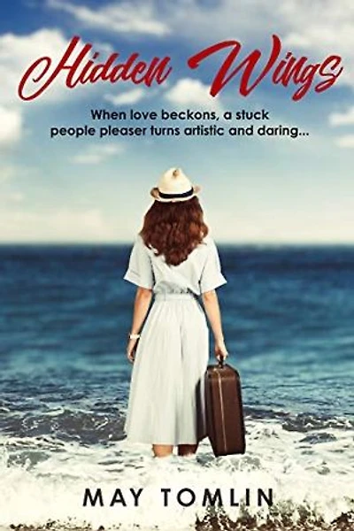 Hidden Wings: When love beckons, a stuck people pleaser turns artistic and daring...