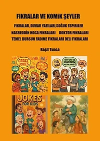 FIKRALAR VE KOMiK ŞEYLER: FIKRALAR, DUVAR YAZILARI,SOĞUK ESPiRiLER VE KOMiK ŞEYLER