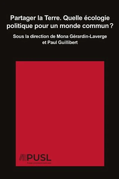 Partager la Terre. Quelle écologie politique pour un monde commun ?