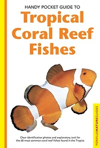 Handy Pocket Guide To Tropical Coral Reef Fishes