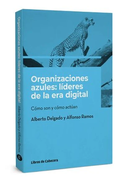 Organizaciones azules: Líderes de la era digital