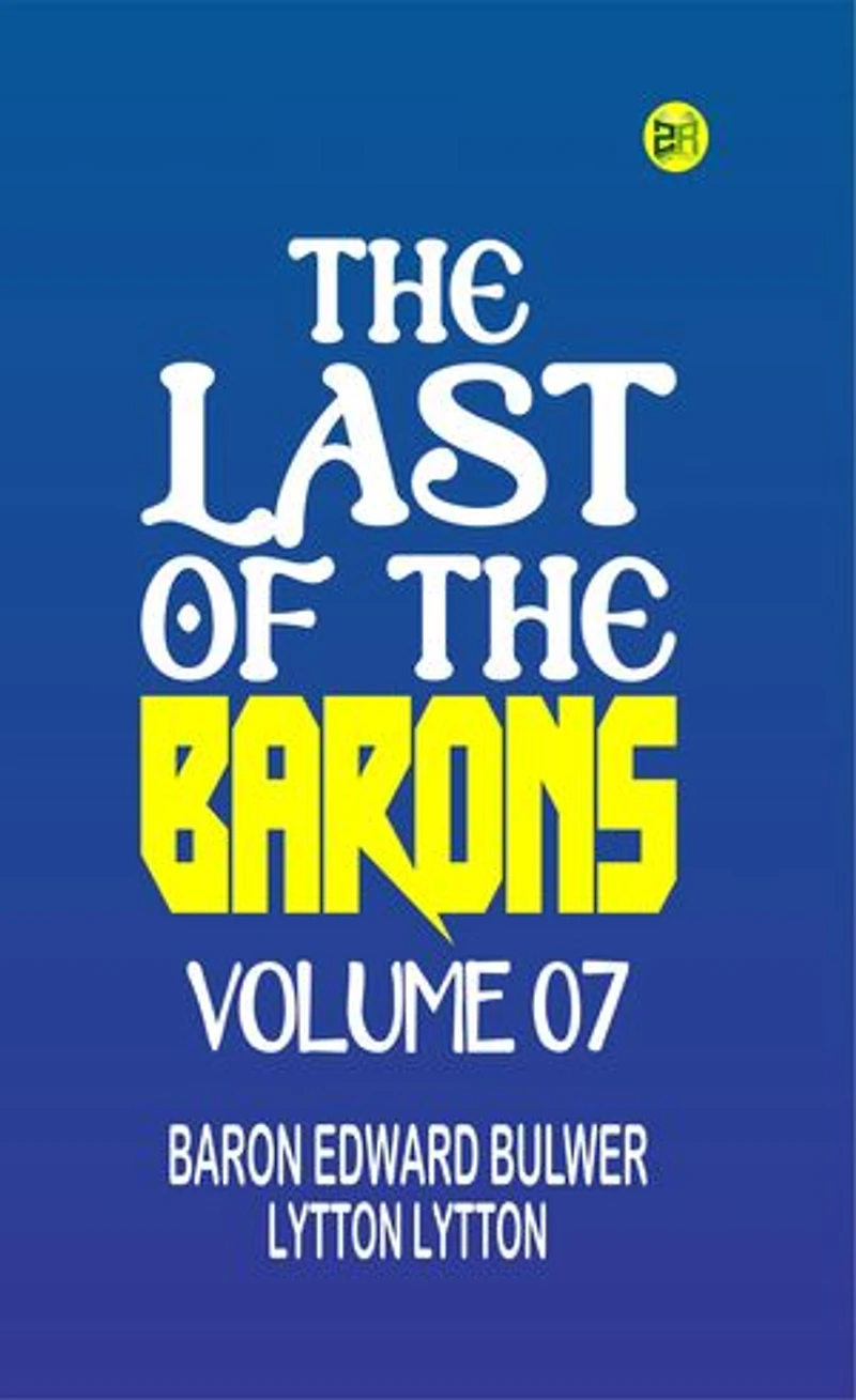 The Last of the Barons Volume 07
