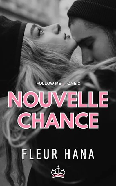Nouvelle Chance: Follow Me