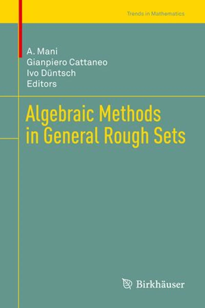 Algebraic Methods General Rough Sets