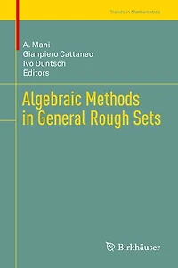 Algebraic Methods General Rough Sets
