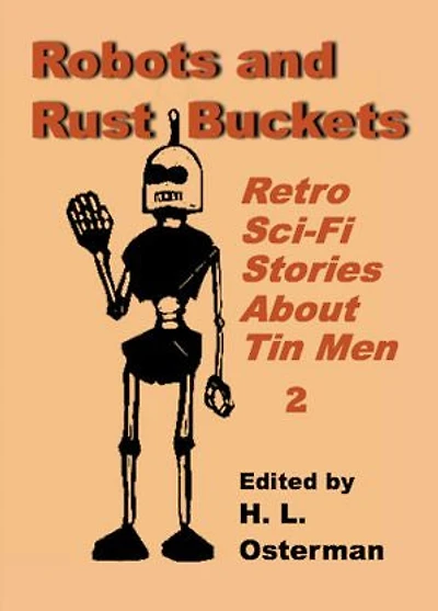 Robots and Rust Buckets