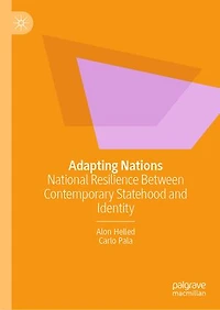 Adapting Nations: National Resilience Between Contemporary Statehood and Identity