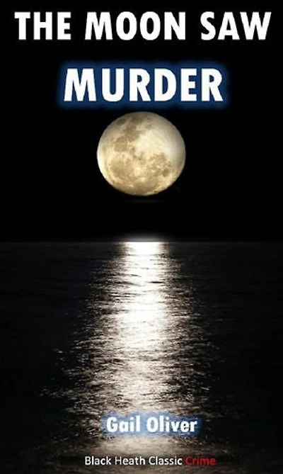 The Moon Saw Murder