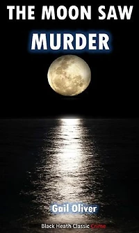 The Moon Saw Murder