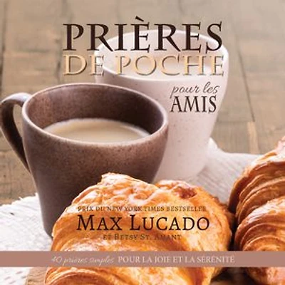 prières de Poche pour les Amis (Seulement du texte): 40 simples la joie et sérénité