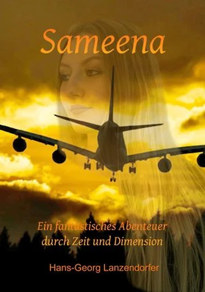 Sameena: Ein fantastisches Abenteuer durch Zeit und Dimension