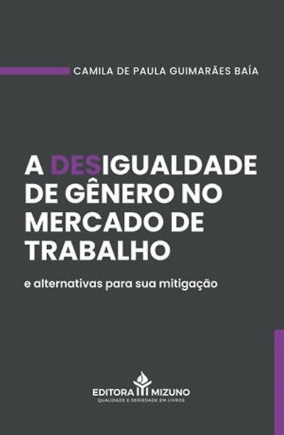A desigualdade de gênero no mercado de trabalho e alternativas para sua mitigação