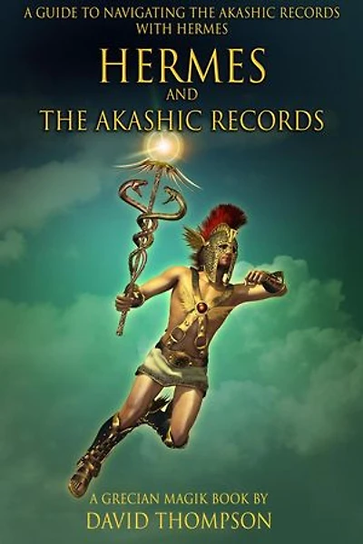 Hermes and the Akashic Records: Grecian Magick, #8