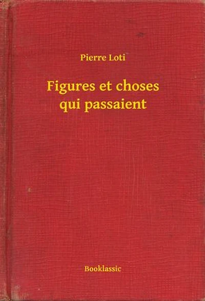 Figures et choses qui passaient