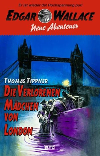 Edgar Wallace - Neue Abenteuer 06: Die verlorenen Mädchen von London
