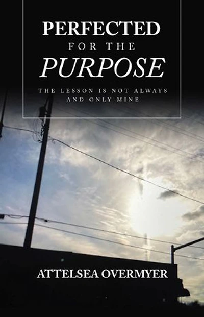 Perfected for The Purpose: Lesson Is Not Always and Only Mine