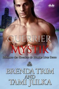 Guerrier Mystik: Alliance Des Guerriers De L'Ombre Livre 2
