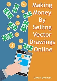 Making Money By Selling Vector Drawings Online