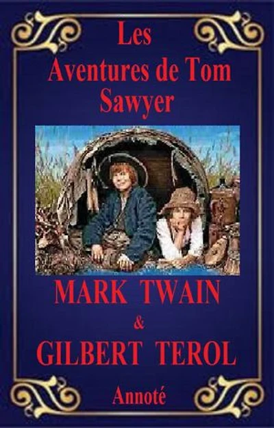 Les Aventures de Tom Sawyer Annoté