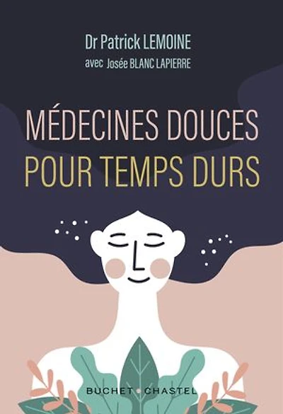 Médecines douces pour temps durs: les meilleurs thérapies alternatives testées par un médecin