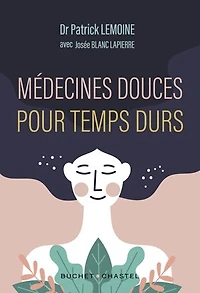 Médecines douces pour temps durs: les meilleurs thérapies alternatives testées par un médecin
