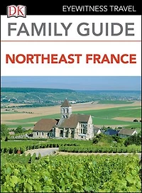 Family Guide Northeast France