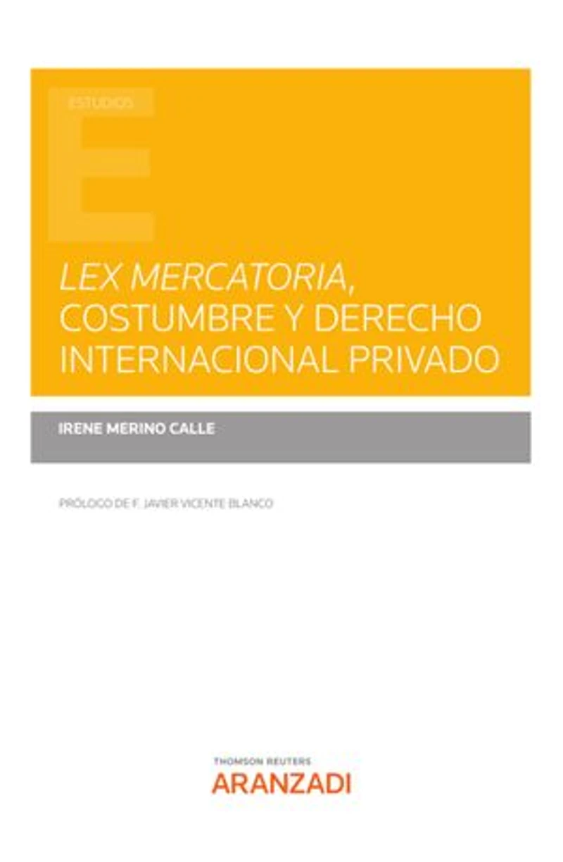 Lex mercatoria, costumbre y derecho internacional privado